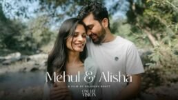 Mehul Alisha Wedding Film